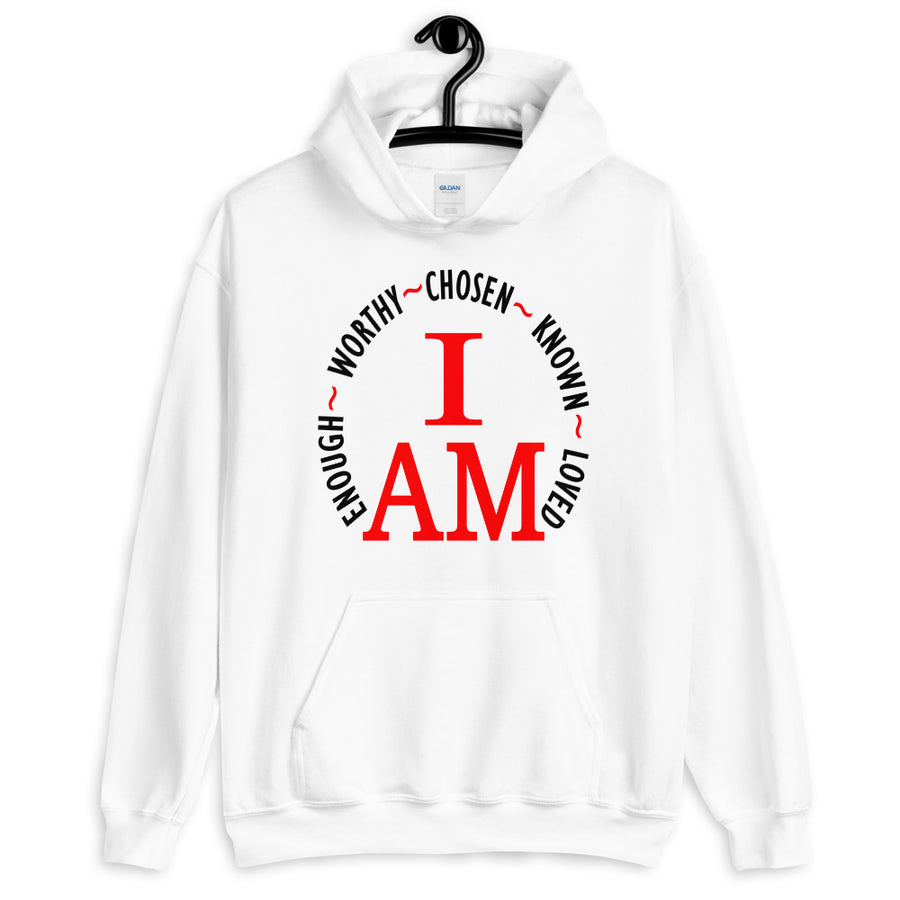 I Am Unisex Hoodie