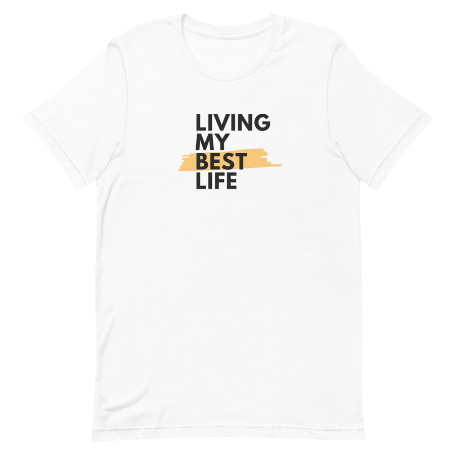 Living My Best Life T-Shirt