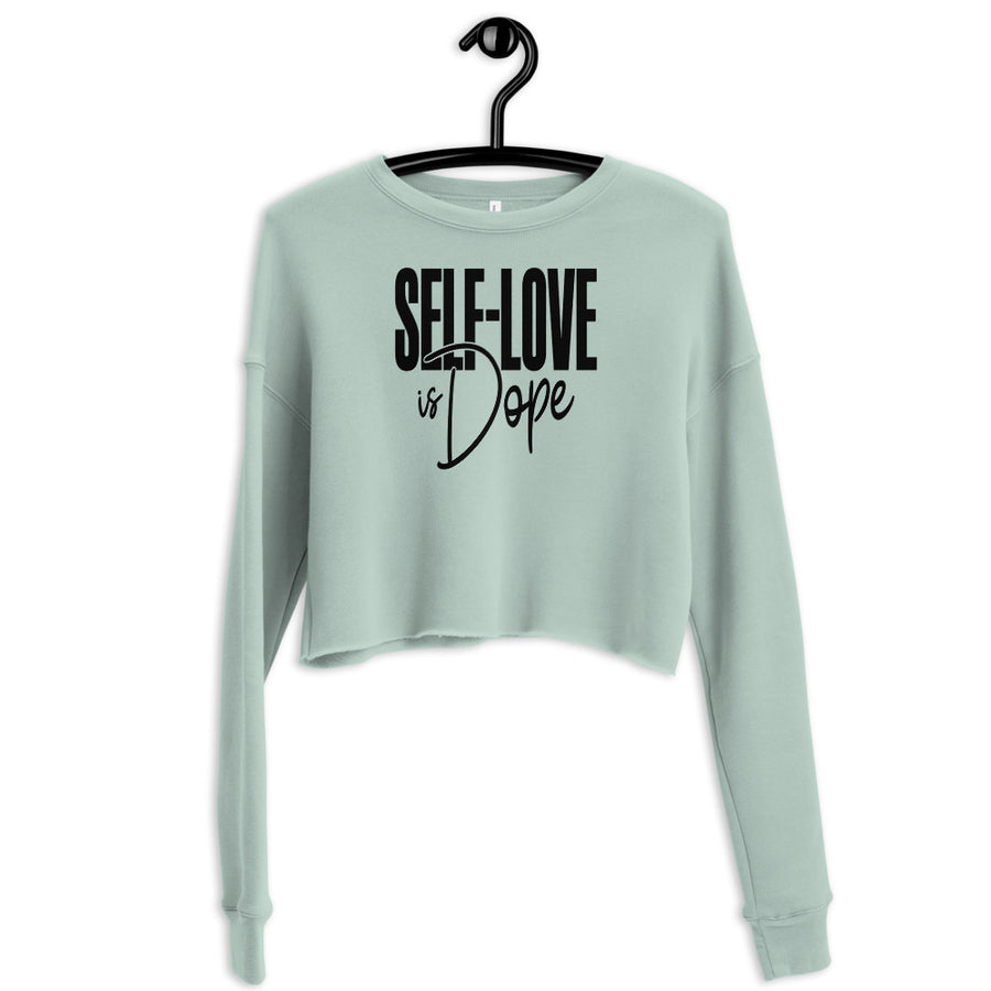 Self Love Is Dope Women's Crop Jumper